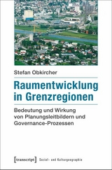 Raumentwicklung in Grenzregionen - Stefan Obkircher