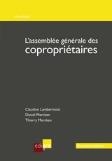 L'assemblée générale des copropriétaires - Thierry Mercken, Claudine Lambermont, Daniel Mercken