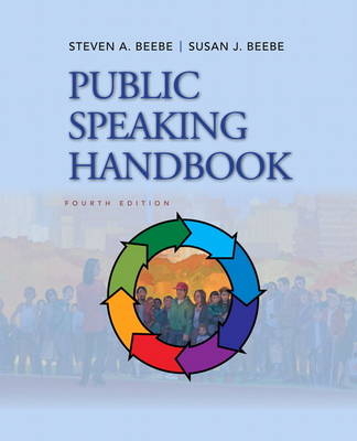 Public Speaking Handbook - Steven A. Beebe, Susan J. Beebe