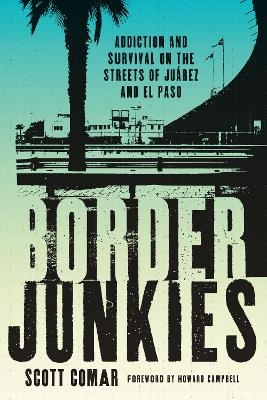 Border Junkies - Scott Comar