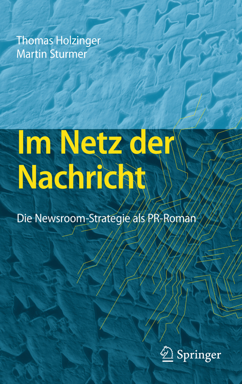 Im Netz der Nachricht - Thomas Holzinger, Martin Sturmer