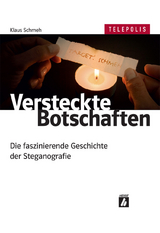 Versteckte Botschaften (TELEPOLIS): Die faszinierende Geschichte der Steganografie -  Klaus Schmeh