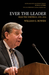 Ever the Leader -  William G. Bowen