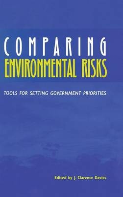 Comparing Environmental Risks - J. Clarence Davies