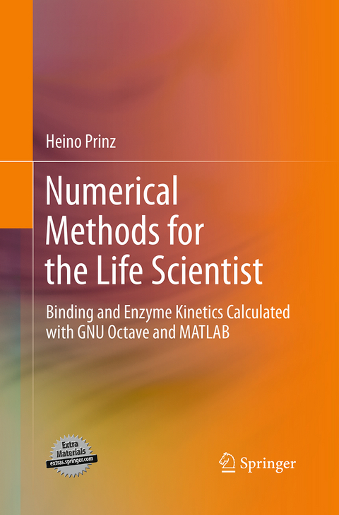 Numerical Methods for the Life Scientist - Heino Prinz