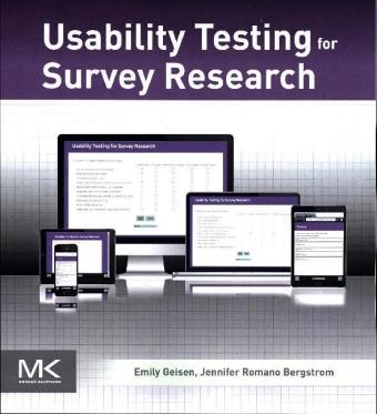 Usability Testing for Survey Research - Emily Geisen, Jennifer Romano Bergstrom