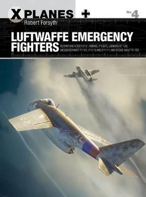 Luftwaffe Emergency Fighters - Robert Forsyth