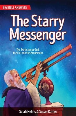 The Starry Messenger - Selah Helms, Susan Kahler