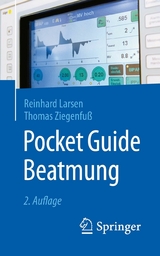 Pocket Guide Beatmung - Reinhard Larsen, Thomas Ziegenfuß