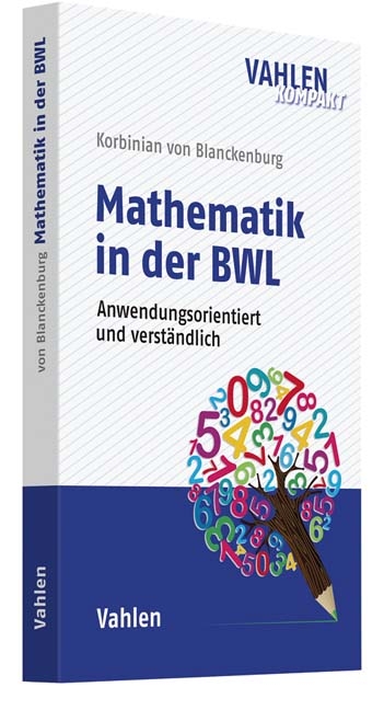 Mathematik in der BWL - Korbinian Blanckenburg