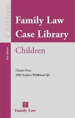 Family Law Case Library - Charles Prest, His Honour Judge Stephen Wildblood