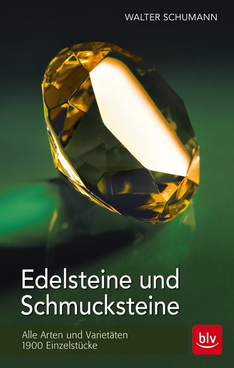 Edelsteine und Schmucksteine - Walter Schumann