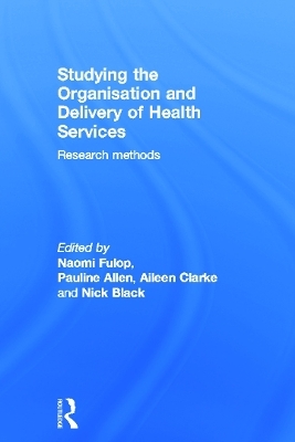 Studying the Organisation and Delivery of Health Services - 