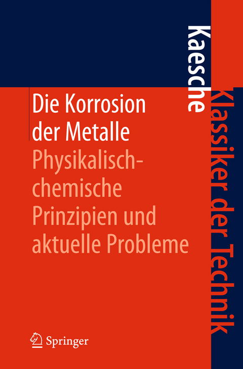 Die Korrosion der Metalle - Helmut Kaesche