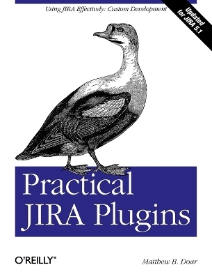 Practical JIRA Plugins - Matthew B. Doar