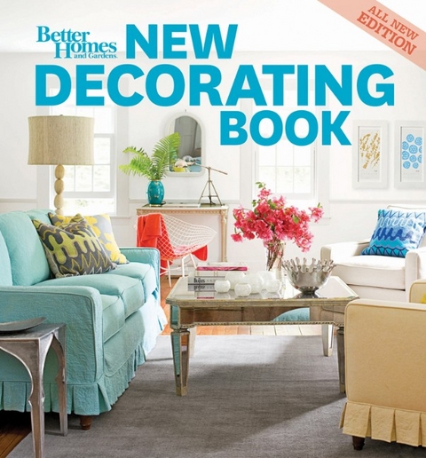 New Decorating Book, 10th Edition: Better Homes and Gardens -  Better Homes &  Gardens