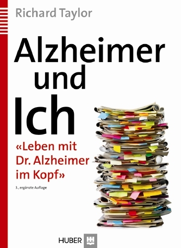 Alzheimer und Ich - Richard Taylor