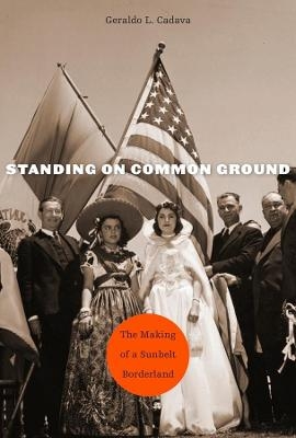 Standing on Common Ground - Geraldo L. Cadava