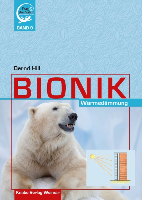 Bionik – Wärmedämmung - Bernd Hill