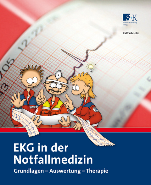 EKG in der Notfallmedizin - Ralf Schnelle