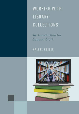 Working with Library Collections - Hali R. Keeler