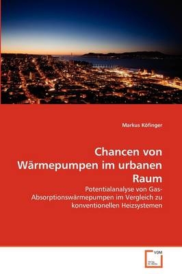 Chancen von Wärmepumpen im urbanen Raum - Markus Köfinger