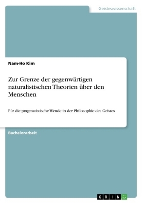 Zur Grenze der gegenwärtigen naturalistischen Theorien über den Menschen - Nam-Ho Kim