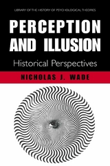 Perception and Illusion - N.J. Wade