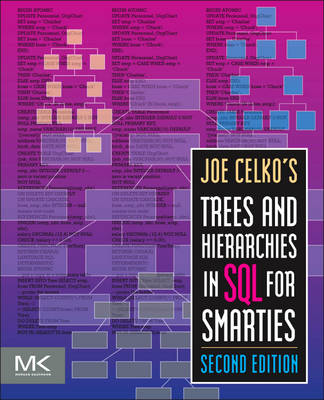 Joe Celko's Trees and Hierarchies in SQL for Smarties - Joe Celko