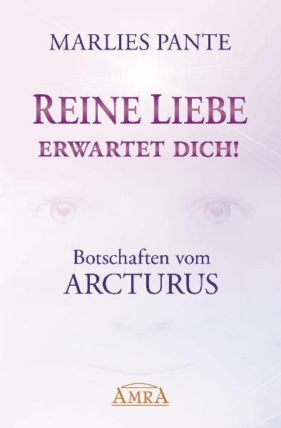 Reine Liebe erwartet dich! - Marlies Pante