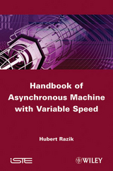 Handbook of Asynchronous Machines with Variable Speed - Hubert Razik