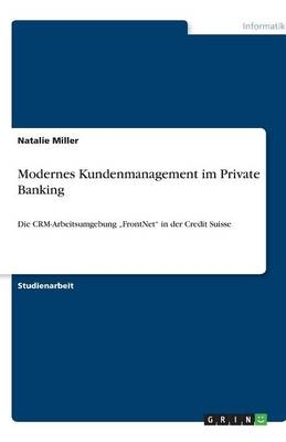 Modernes Kundenmanagement im Private Banking - Natalie Miller