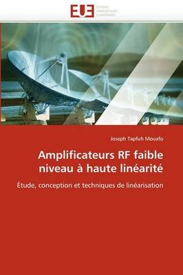 Amplificateurs rf faible niveau à haute linéarité -  Mouafo-J