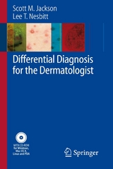 Differential Diagnosis for the Dermatologist - Scott Jackson, Lee T. Nesbitt