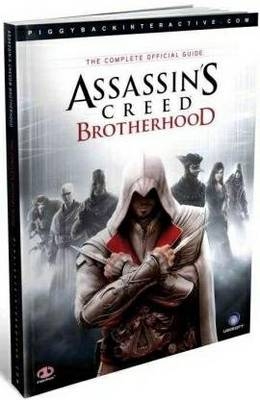 Assassins Creed Brotherhood Complete Official Guide, US Edition -  Piggyback