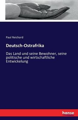 Deutsch-Ostrafrika - Paul Reichard