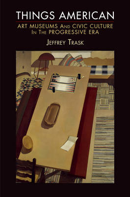 Things American - Jeffrey Trask