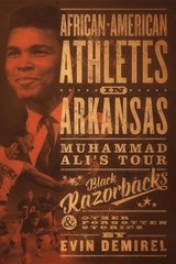 African-American Athletes in Arkansas - Evin Demirel