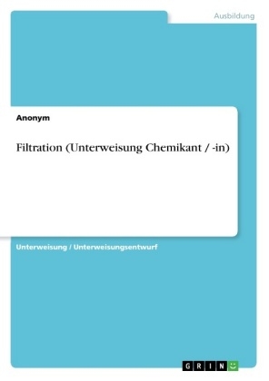 Filtration (Unterweisung Chemikant / -in)