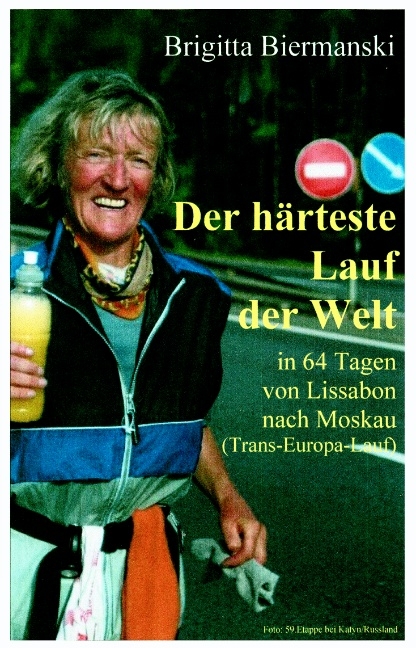 Der härteste Lauf der Welt - Brigitta Biermanski