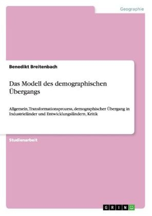 Das Modell des demographischen Ãbergangs - Benedikt Breitenbach