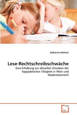 Lese-Rechtschreibschwäche - Katharina Kolitsch