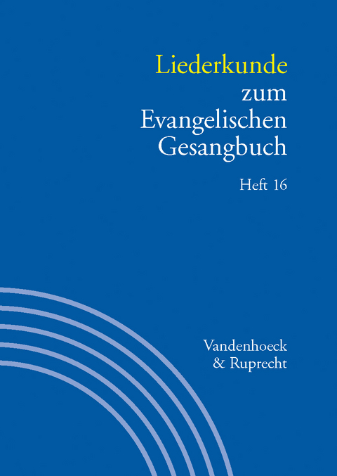 Liederkunde zum Evangelischen Gesangbuch. Heft 16 - 