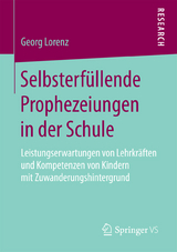 Selbsterfüllende Prophezeiungen in der Schule - Georg Lorenz