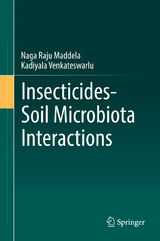 Insecticides−Soil Microbiota Interactions - Naga Raju Maddela, Kadiyala Venkateswarlu