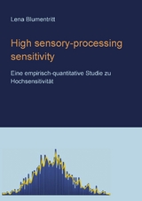 High sensory-processing sensitivity - Lena Blumentritt