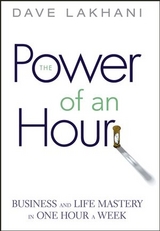 Power of An Hour - Dave Lakhani