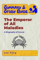 Summary & Study Guide - The Emperor of All Maladies - Lee Tang