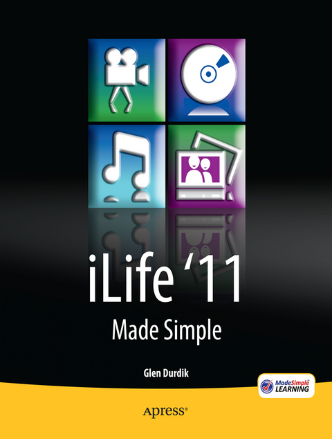 iLife '11 Made Simple - Glen Durdik, MSL Made Simple Learning