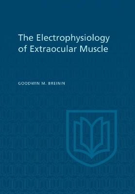 Electrophysiology of Extraocular Muscle - Goodwin Breinin